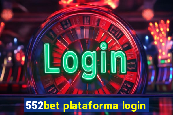 552bet plataforma login